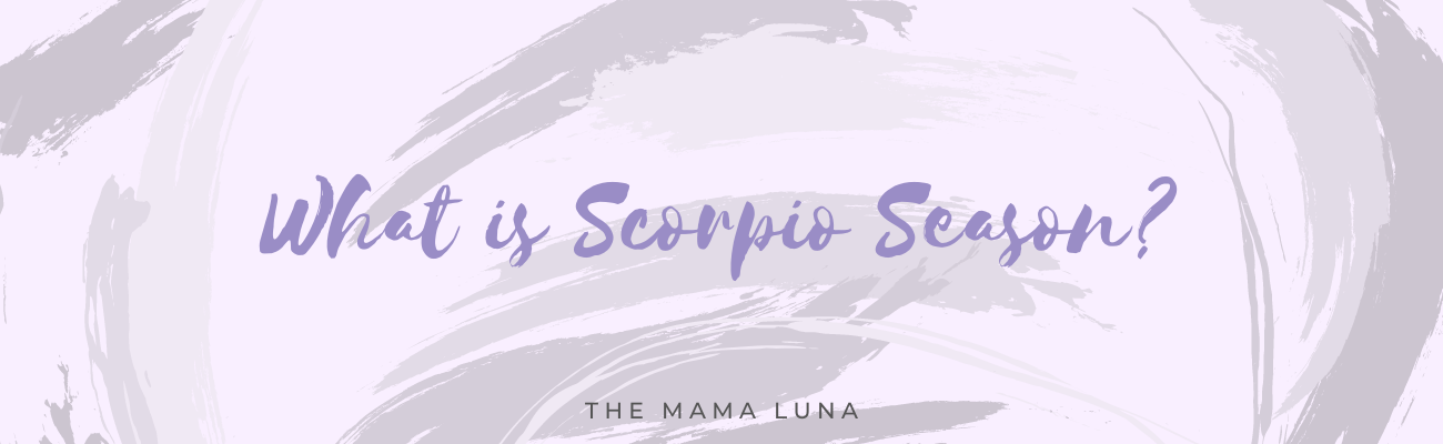 What is Scorpio Season? Scorpio Season Meaning