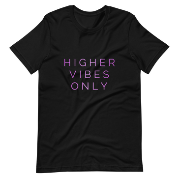 Higher Vibes Only Black T-Shirt
