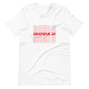 Grateful AF White T-Shirt